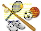 Importance of sport. Sport is very important in our life. It’s popular among young and old people. Many people do morning exercises, jog in the morning, train themselves in fitness clubs and gyms, and take part in sport competitions.