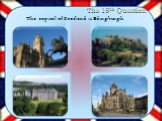 The 15th Question. The capital of Scotland is Edingburgh