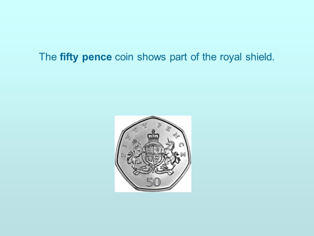 Текст английский money. Fifty Pence Coin. Британские монеты презентация 5 класс. Деньги Fifty Pence. Символ Pence.