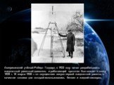Американский учёный Роберт Годдард в 1923 году начал разрабатывать жидкостный ракетный двигатель и работающий прототип был создан к концу 1925 г. 16 марта 1926 г. он осуществил запуск первой жидкостной ракеты, в качестве топлива для которой использовались бензин и жидкий кислород.