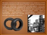 Интенсивно производство синтетических каучуков стало развиваться в СССР, который стал пионером в этой области. Это было связано с острой нехваткой резины для интенсивно развивающейся промышленности, отсутствием эффективных природных каучконосов на территории СССР и ограничение поставок каучуков из-з