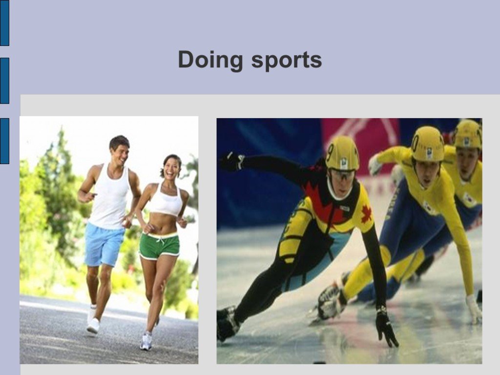 What does the Sport do. Not doing Sports. Doing sports advantages