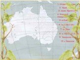 10- о. Тасмания 1- Индийский океан 2- Тихий океан. 3- залив Карпентария. 4- Большой Австралийский залив. 5- м.Байрон 6- м. Стип-Пойнт 7- м. Йорк 8- м. Юго-Восточный 9- Тасманово море