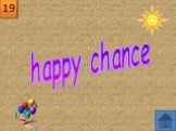 happy chance