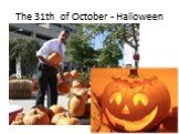 The 31th of October - Halloween