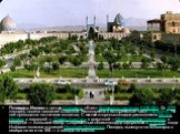 Площадь Имама в центре Исфахана, объект Всемирного наследия ЮНЕСКО. До 1979 площадь носила название Шахской. Расположена в исторической части Исфахана. На ней проводится пятничеая молитва. С южной стороны площади расположена Мечеть Имама, с западной — Дворец Али-Гапу, с восточной — Мечеть Шейха Лютф