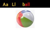 Aa Ll ball