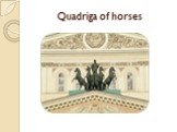 Quadriga of horses