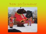 Bear performance