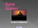 Egypt Египет Ancient Civilizations By:К.О.К and Demochka)))