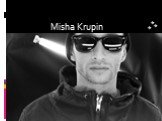 Misha Krupin