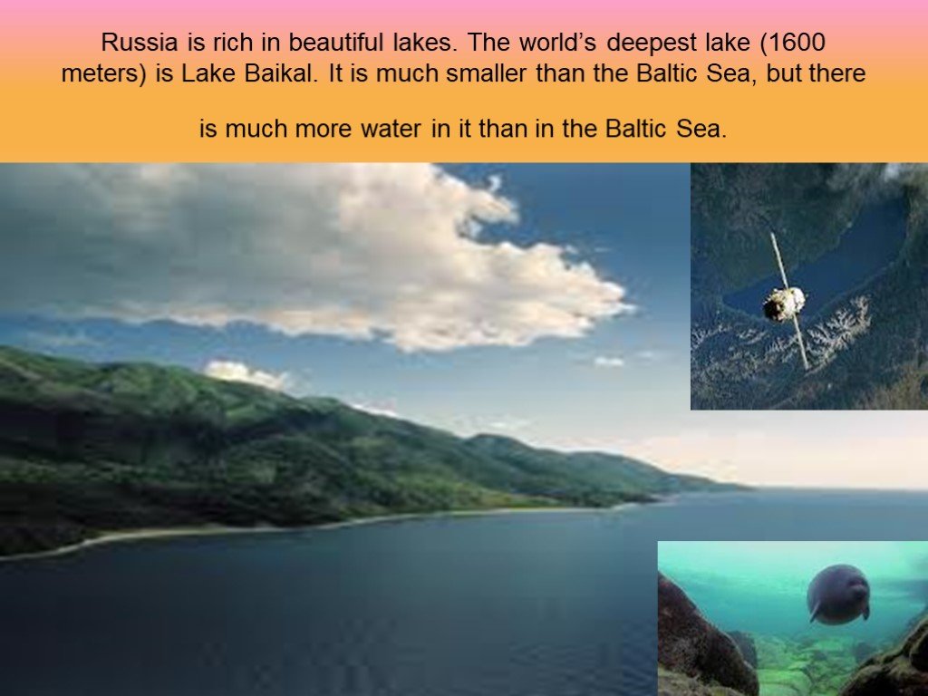 The world deepest lake is lake. Russia is Rich in beautiful Lakes. The World's Deepest Lake (1600 Meters) is Lake Baikal.. Russia Deep Lakes compare.