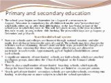 Primary and secondary education. The school year begins on 1 September (or 1 August if a term starts in August). Education is compulsory for all children from the next "prescribed day" which falls either on or after their fifth birthday to the last Friday in June of the school year in whic