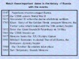 Match these important dates in the history of Russia with the events.