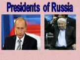 Presidents of Russia