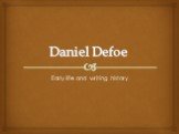 Daniel Defoe Early life and writing history
