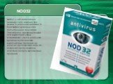 NOD32 — это комплексное антивирусное решение для защиты в реальном времени. В Eset NOD32 используется патентованная технология ThreatSense, предназначенная для выявления новых возникающих угроз в реальном времени путём анализа выполняемых программ на наличие вредоносного кода, что позволяет предупре