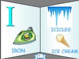IRON ICICLES I ICE CREAM 9