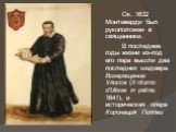 Ок. 1632 Монтеверди был рукоположен в священники. В последние годы жизни из-под его пера вышли два последних шедевра: Возвращение Улисса (Il ritorno d'Ulisse in patria, 1641), и историческая опера Коронация Поппеи