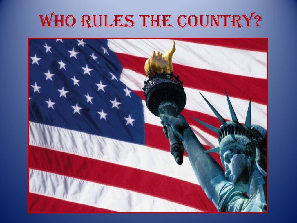 Откуда пришло америка. The USA Quiz 6 класс. Who Rules the Country США план 6 класс. The head of the USA is. USA English language.