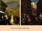 «The Four Times of the Day»