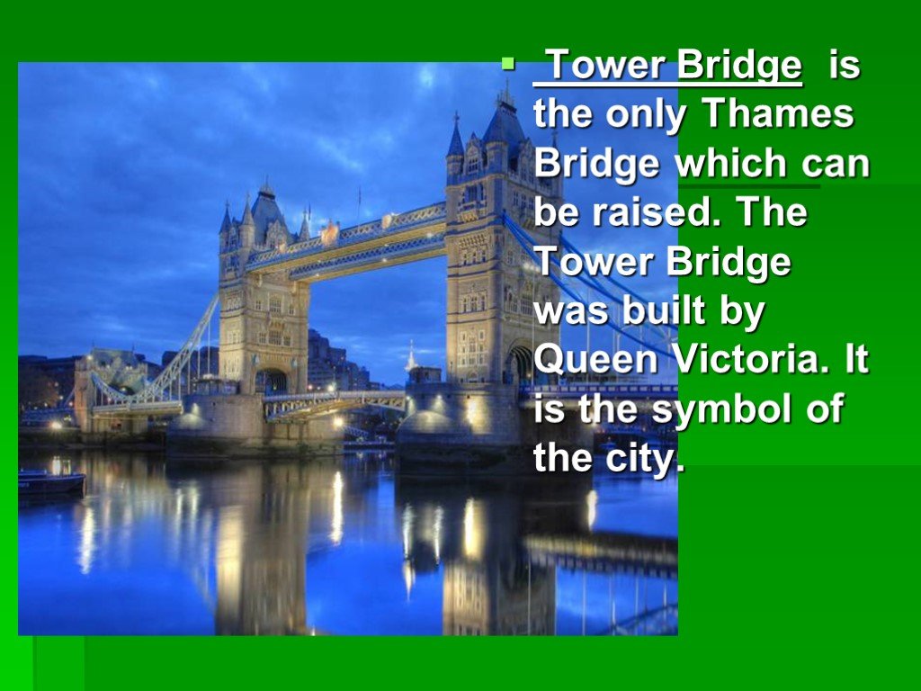 Бридж на английском. Тауэрский мост в Лондоне на английском языке. Тауэрский мост достопримечательности Лондона. Tower Bridge на английском. Тауэрский мост проект.