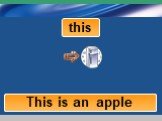 This is a fridge This is a clock This is an apple
