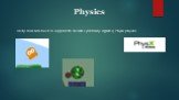 Unity also has built-in support for Nvidia's (formerly Ageia's) PhysX physics. Physics