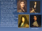 Версия о том, что в 1659—1665 годах Лафонтен поддерживал приятельские отношения с Мольером, Буало и Расином, выглядит сомнительной. В числе друзей Лафонтена определённо были гецорг Ларошфуко, мадам де Лафайет и др.; только к королевскому двору он не имел доступа, так как Людовик XIV не любил легкомы