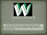 The first website, info.cern.ch, went live at CERN on 6th August 1991. Interestingly, Berners-Lee, although realizing the potential for immense personal profit from his invention, chose instead to gift the idea to the world, requesting no payment. The Web's logo designed by Robert Cailliau
