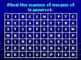 Find the names of means of transport: