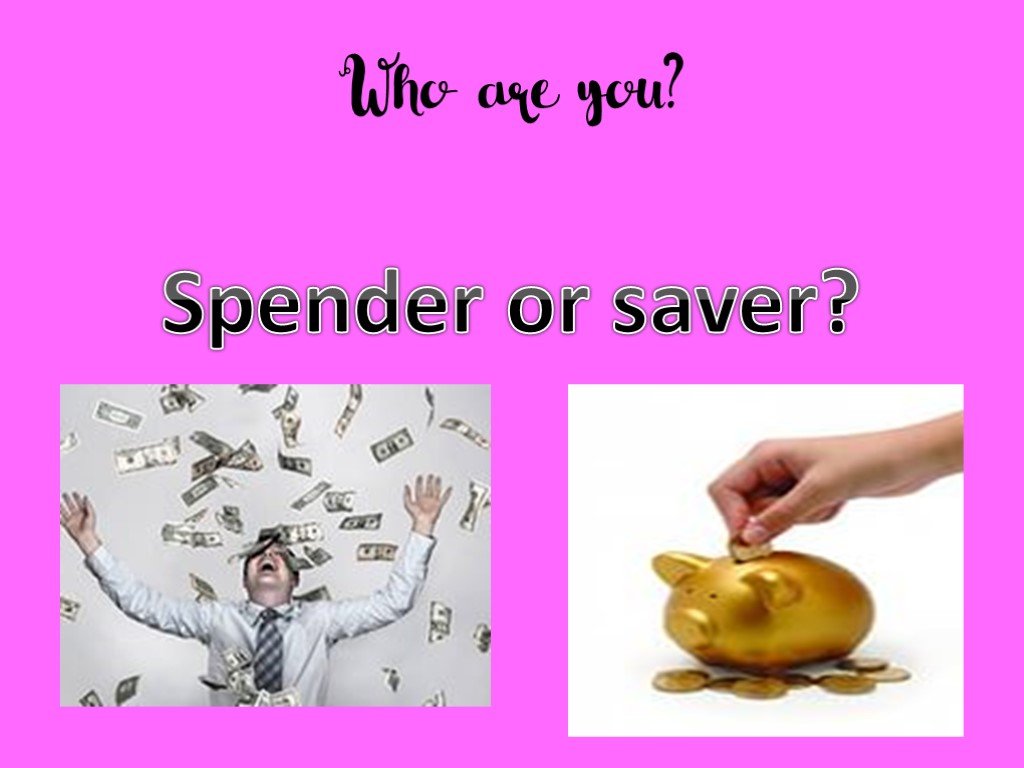 Britain's young. Spender or Saver. Are you a Saver or a Spender. Britains young Consumers урок английского презентация. Britain's young Consumers 10 класс.