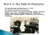 First scientific paper published Pasteur in 1848. He studied the properties of tartaric acid. After this work Pasteur was appointed associate professor of physics at Dijon Lyceum, but three months later, in May 1849, at the invitation went associate professor of chemistry at the University of Strasb