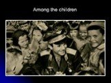 Among the children