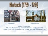 Schillers Geburtsstadt : 1859, zum 100. Geburtstag des Nationaldichters, kaufte der örtliche Schiller-Verein sein Geburtshaus und richtete darin eine Gedenkstätte ein. Marbach (1759 - 1764) Nationalmuseum