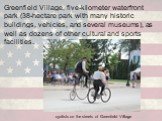 Greenfield Village, five-kilometer waterfront park (38-hectare park with many historic buildings, vehicles, and several museums), as well as dozens of other cultural and sports facilities. cyclists on the streets of Greenfield Village