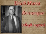 Erich Maria Remarque (1898-1970)