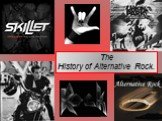 The History of Alternative Rock.