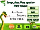 Are there _____ flowers in the vase?