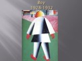 Boy 1928-1932