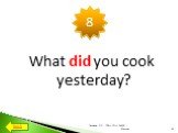 What did you cook yesterday?
