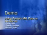 Using Custom XML Data on the Server