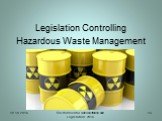 Legislation Controlling Hazardous Waste Management