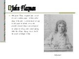 What gained Flaxman, his general fame was not his work in sculpture proper, but those outline designs to the poets, in which he showed not only to what purpose he had made his own the principles of ancient design in vase paintings and bas reliefs, but also by what a natural affinity, better than all