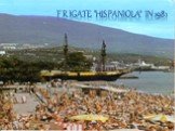 Frigate "Hispaniola" in 1981