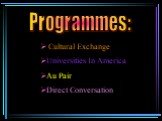 Cultural Exchange Universities In America Au Pair Direct Conversation. Programmes: