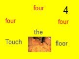 4 four Touch floor