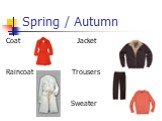 Spring / Autumn. Coat Jacket Raincoat Trousers Sweater