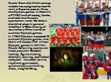 Russia from the XX-th century middle has assigned to itself a rank of sports power. Since the Olympic games in Helsinki of 1952 and till today, Soviet, and later the Russian sportsmen never fell below the third place in general midallion offset among all countries of the world on summer Olympic game
