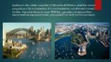 Sydney is the state capital of New South Wales and the most populous city in Australia. It is on Australia's south-east coast, on the Tasman Sea. In June 2010 the greater metropolitan area had an approximate population of 4.76 million people.